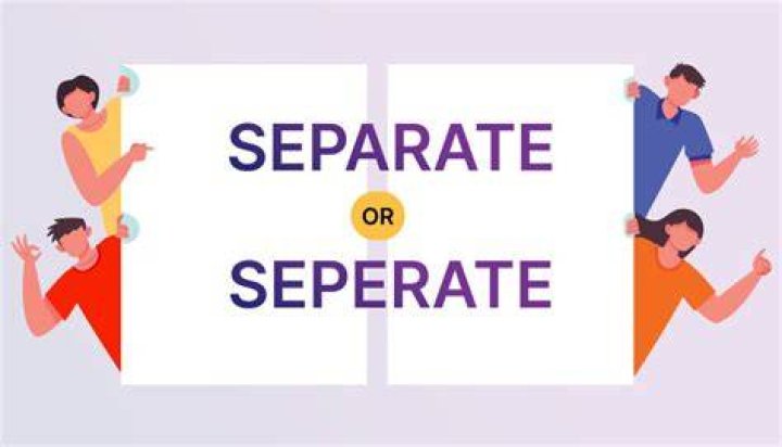 seperate or separate